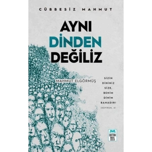 Aynı Dinden Değiliz - Cübbesiz Mahmut