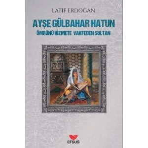 Ayşe Gülbahar Hatun
