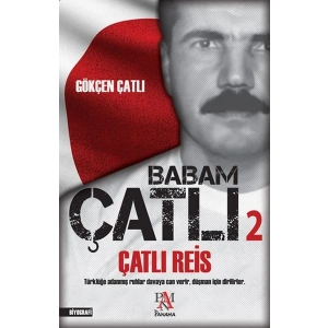 Babam Çatlı 2 - Çatlı Reis