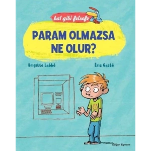Bal Gibi Felsefe - Param Olmazsa Ne Olur