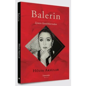 Balerin - İçimin Sandıklarından