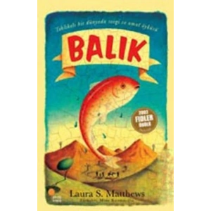 Balık/Tehlikeli Bir Dünyada Sevgi ve Umut Öyküsü