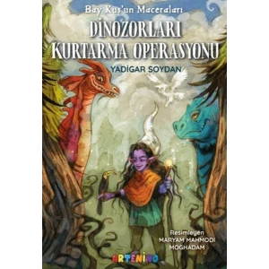Bay Kuşun Maceraları Dinozorları Kurtarma Operasyonu