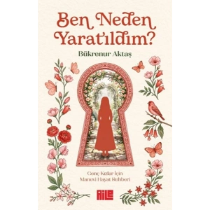 Ben Neden Yaratıldım?