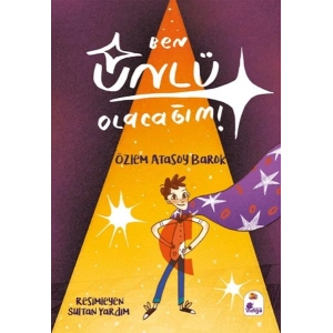 Ben Ünlü Olacağım!