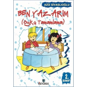 Ben Yazarım (Öykü Tamamlama) 2. Sınıf