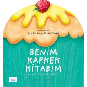 Benim Kapkek Kitabım Eğlenceli Gelişim Etkinlikleri