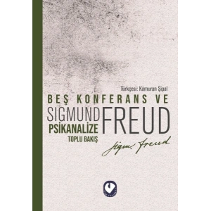 Beş Konferans ve Psikanalize Toplu Bakış