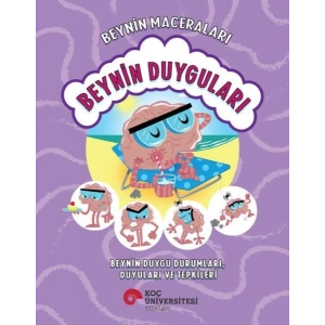 Beynin Maceraları - Beyin Duygu Durumları, Duyular Ve Tepkileri