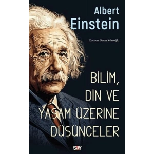 Bilim, Din ve Yaşam Üzerine Du¨şu¨nceler
