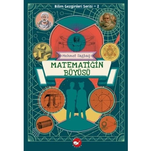 Bilim Gezginleri Serisi-2 Matematiğin Büyüsü