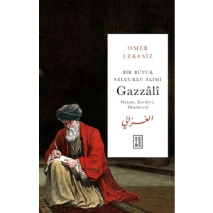 Bir Büyük Selçuklu Alimi Gazzali