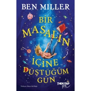 Bir Masalın İçine Düştüğüm Gün