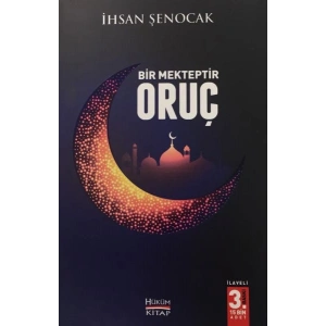 Bir Mekteptir Oruç