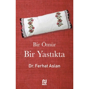 Bir Ömür Bir Yastıkta