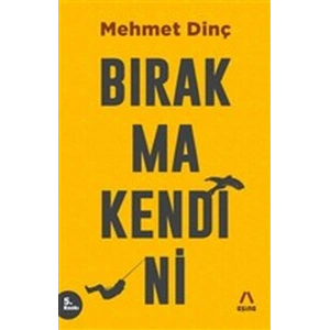 Bırakma Kendini