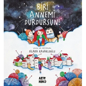 Biri Annemi Durdursun!