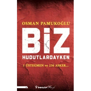 Biz Hudutlardayken