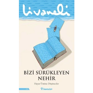 Bizi Sürükleyen Nehir