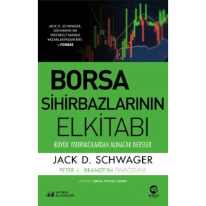 Borsa Sihirbazlarının Elkitabı Büyük Yatırımcılardan Alınacak Dersler