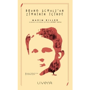 Bruno Schulz’un Zihninin İçinde
