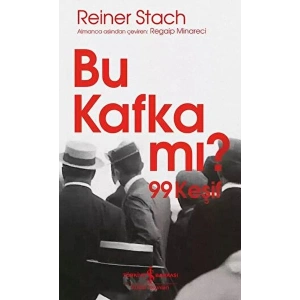 Bu Kafka mı? 99 Keşif