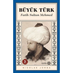 Büyük Türk - Fatih Sultan Mehmed