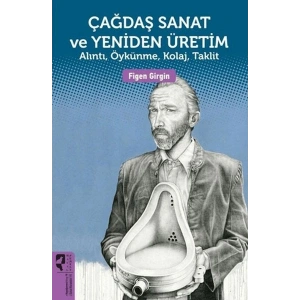 Çağdaş Sanat ve Yeniden Üretim