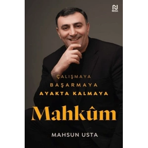 Çalışmaya Başarmaya Ayakta Kalmaya Mahkum