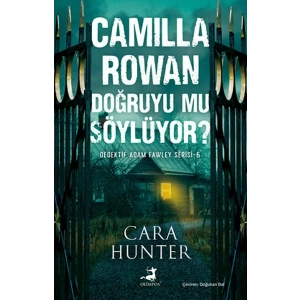 Camilla Rowan Doğruyu mu Söylüyor?