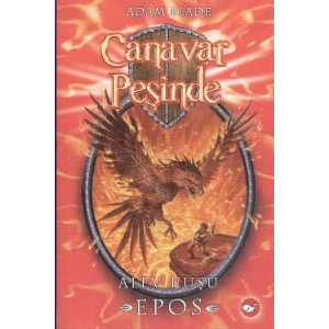 Canavar Peşinde 06 - Alev Kuşu Epos