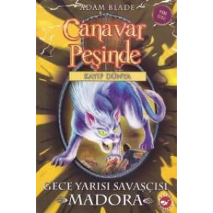 Canavar Peşinde 40 - Gece Yarısı Savaşçısı Madora