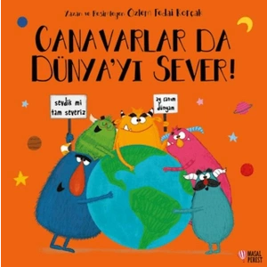 Canavarlar Da Dünyayı Sever