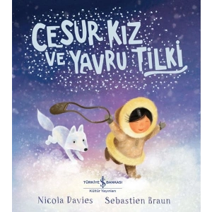 Cesur Kız Ve Yavru Tilki