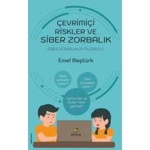 Çevrimiçi Riskler ve Siber Zorbalık - Siber Zorbalıkla Mücadele