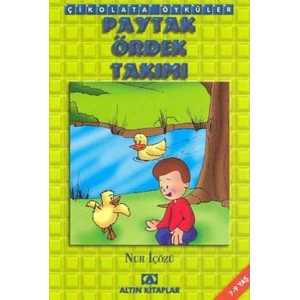 Çikolata ÖykülerPaytak Ördek Takımı
