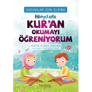 Çocuklar İçin Elifba Hikâyelerle Kur’an Okumayı Öğreniyorum