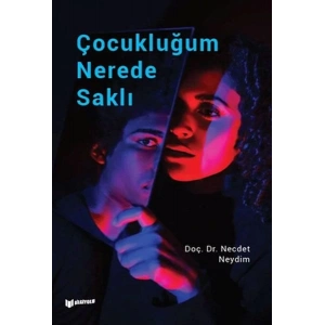 Çocukluğum Nerede Saklı