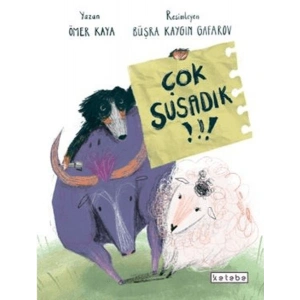Çok Susadık!