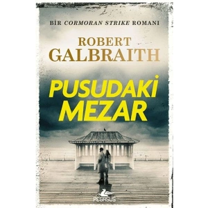 Cormoran Strike 7 - Pusudaki Mezar