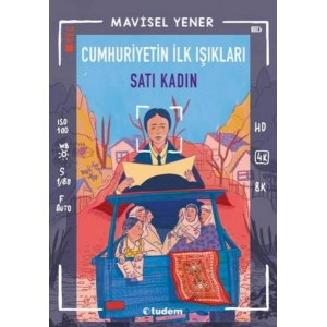 Cumhuriyetin İlk Işıkları Satı Kadın