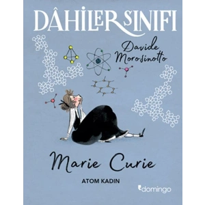 Dahiler Sınıfı Marie Curie - Atom Kadın