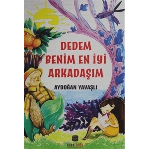 Dedem Benim En İyi Arkadaşım