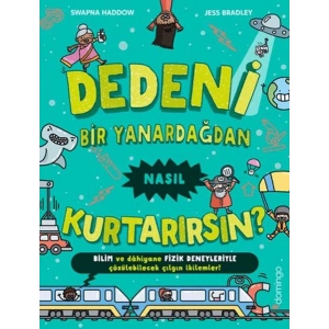 Dedeni Bir Yanardağdan Nasıl Kurtarırsın?