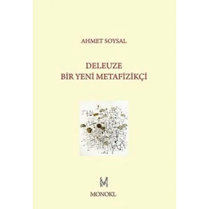Deleuze Bir Yeni Metafizikçi