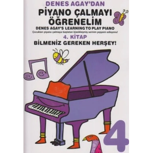 Denes Agaydan Piyano Çalmayı Öğrenelim 4. Kitap Bilmeniz Gereken Herşey!