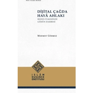 Dijital Çağda Haya Ahlakı