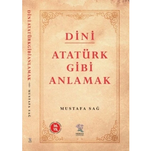 Dini Atatürk Gibi Anlamak