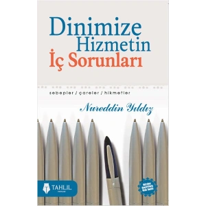 Dinimize Hizmetin İç Sorunları
