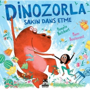 Dinozorla Sakın Dans Etme